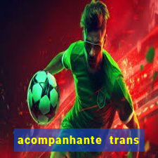 acompanhante trans santos sp